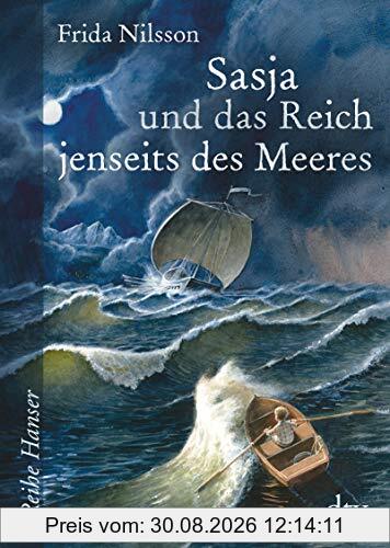Sasja und das Reich jenseits des Meeres (Reihe Hanser)
