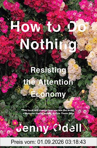 How to Do Nothing: Resisting the Attention Economy