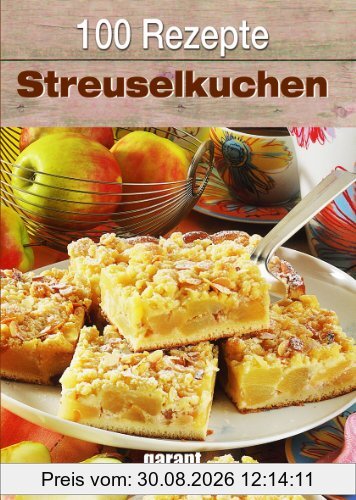 100 Rezepte Streuselkuchen