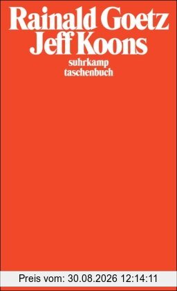 Jeff Koons: Stück (suhrkamp taschenbuch)