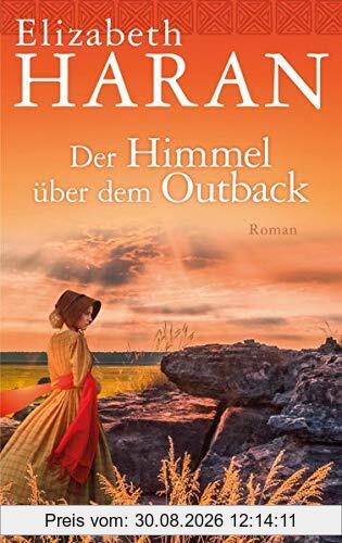 Der Himmel über dem Outback: Roman