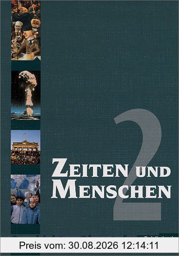 Zeiten und Menschen - Geschichtswerk für die Oberstufe - Ausgabe Nordrhein-Westfalen u.a.: Band 2: Geschichtswerk für das Gymnasium. Sek. II