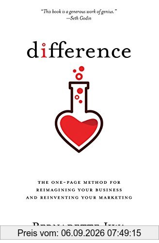 Difference: The one-page method for reimagining your business and reinventing your marketing