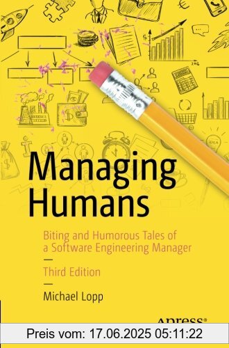 Binding : Taschenbuch, Edition : 3rd ed., Label : Apress, Publisher : Apress, medium : Taschenbuch, numberOfPages : 348, publicationDate : 2016-07-26, releaseDate : 2016-07-26, authors : Michael Lopp, languages : english, ISBN : 1484221575