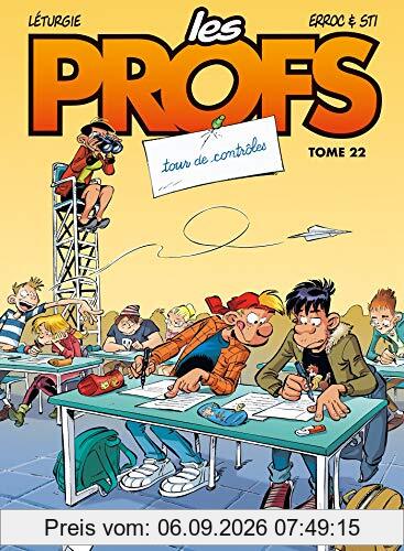 Les profs. Vol. 22. Tour de contrôle