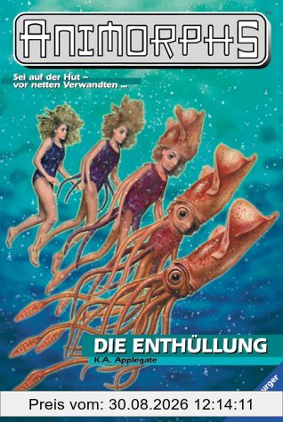 Animorphs 27. Die Enthüllung