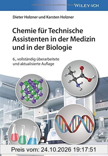Chemie für Technische Assistenten in der Medizin und in der Biologie