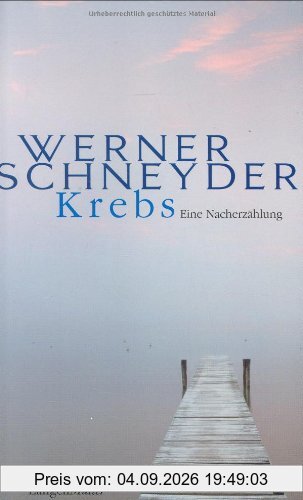 Krebs. Eine Nacherzählung