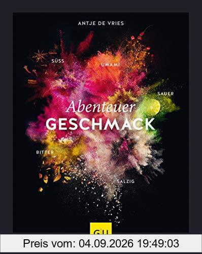 Abenteuer Geschmack! (GU Themenkochbuch)