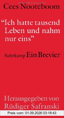 »Ich hatte tausend Leben und nahm nur eins«: Ein Brevier