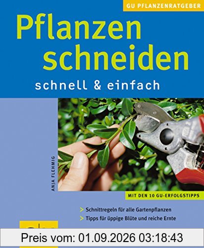 Pflanzen schneiden . GU Pflanzenratgeber (neu)