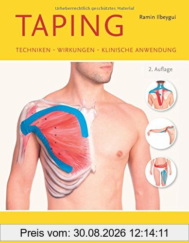 Taping: Techniken - Wirkungen - Klinische Anwendung