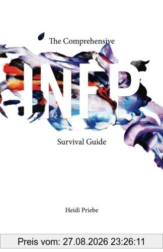 The Comprehensive INFP Survival Guide