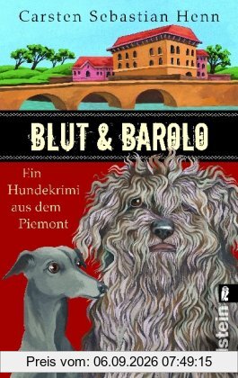 Blut & Barolo: Ein Hundekrimi aus dem Piemont (Ein Niccolò-und-Giacomo-Krimi)