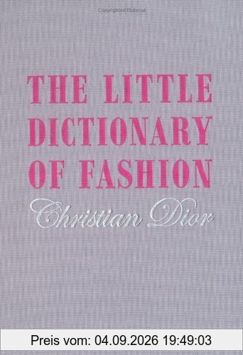 Little Dictionary of Fashion: A Guide to Dress Sense for Every Woman
