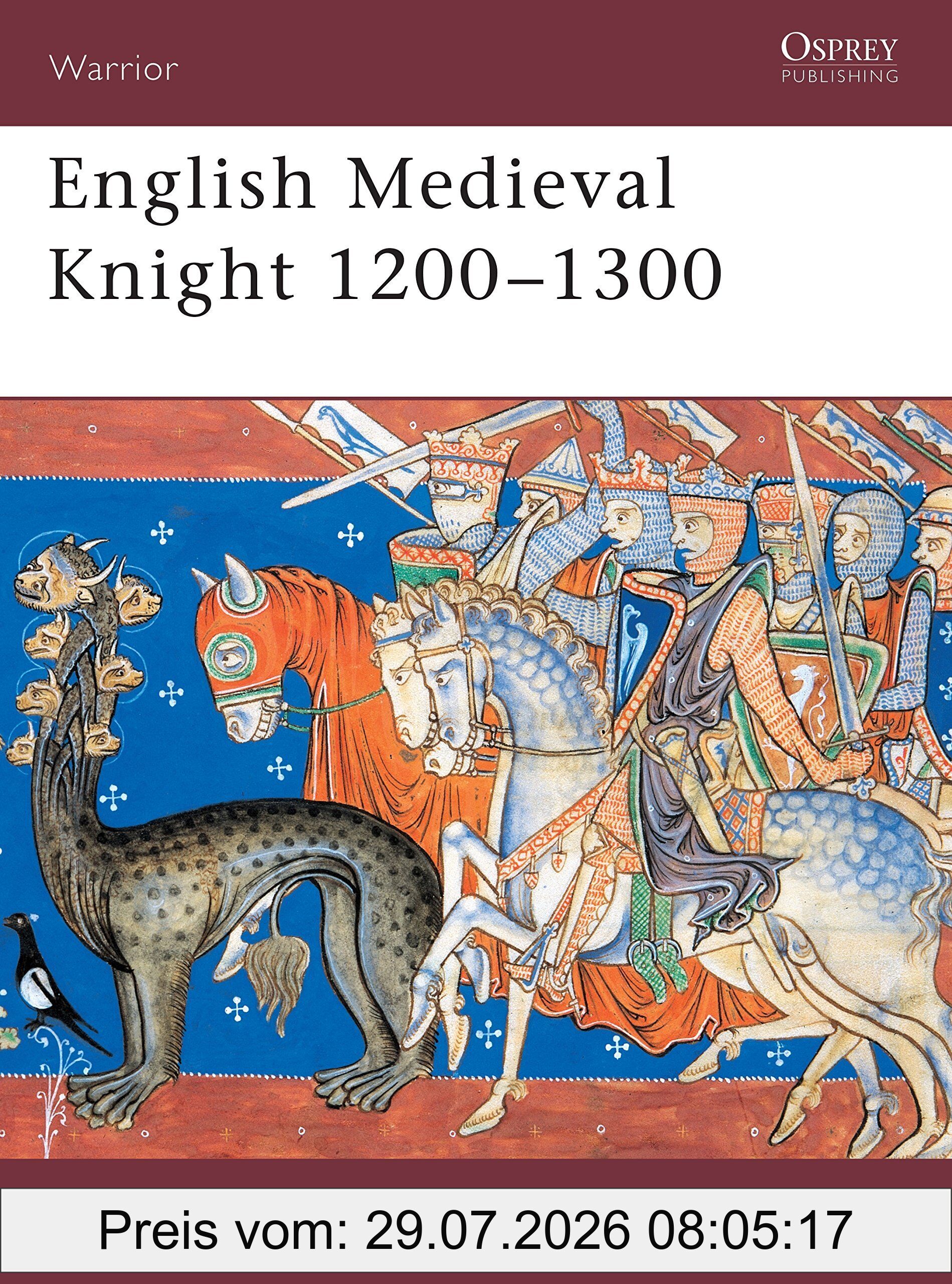 Christopher Gravett English Medieval Knight 1200-1300
