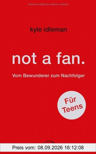 not a fan. Für Teens.: Vom Bewunderer zum Nachfolger