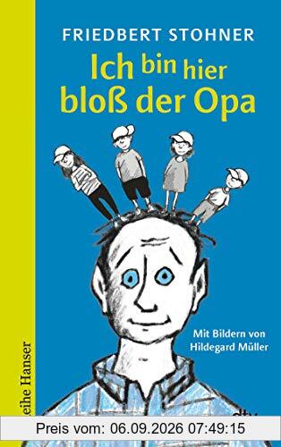 Ich bin hier bloß der Opa (Reihe Hanser)
