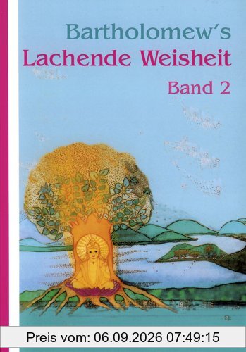 Bartholomew's Lachende Weisheit, Bd.2