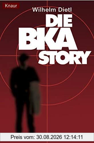 Die BKA-Story