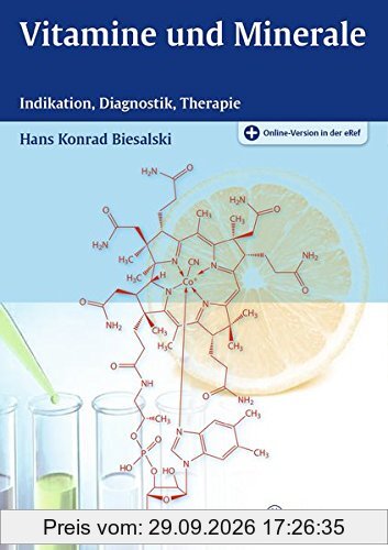 Vitamine und Minerale: Indikation, Diagnostik, Therapie