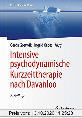 Intensive psychodynamische Kurzzeittherapie nach Davanloo (Psychotherapie: Praxis)