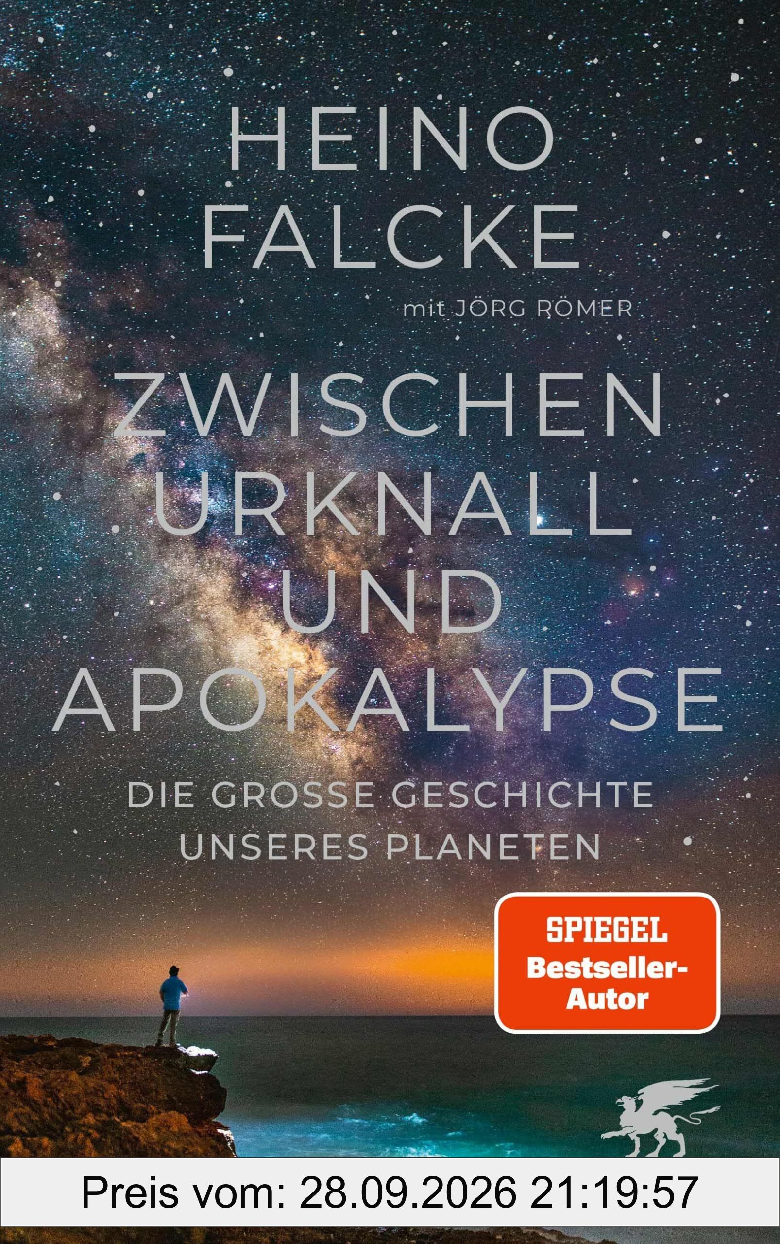 Zwischen Urknall und Apokalypse: Die große Geschichte unseres Planeten