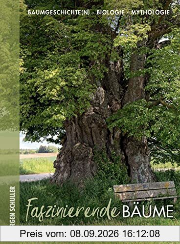 Faszinierende Bäume in Niederbayern: Baumgeschichte(n) - Biologie - Mythologie