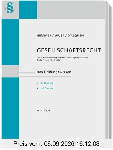 13000 - Skript Gesellschaftsrecht: Das Prüfungswissen für Studium und Examen (Skripten - Zivilrecht): Unter Berücksichtigungen der Änderungen durch das MoPeG zum 01.01.2024
