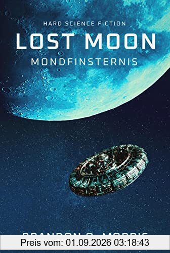 Lost Moon: Mondfinsternis: Science Fiction Thriller
