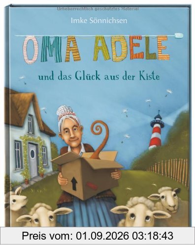 Oma Adele und das Glück aus der Kiste