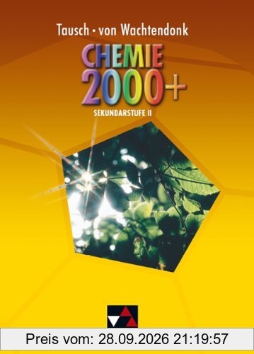 Chemie 2000+ Gesamtband Sekundarstufe II: Stoffe - Reaktionen - Kreisläufe