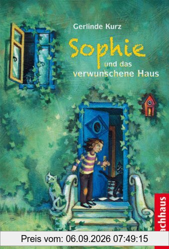 Sophie und das verwunschene Haus