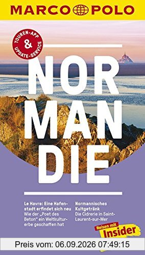 MARCO POLO Reiseführer Normandie: Reisen mit Insider-Tipps. Inklusive kostenloser Touren-App & Update-Service