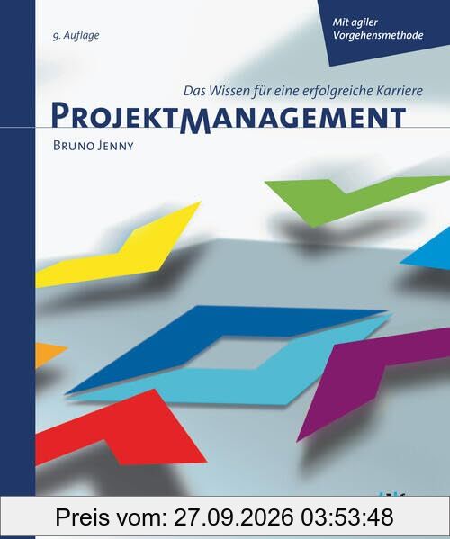 Projektmanagement: Das Wissen für eine erfolgreiche Karriere