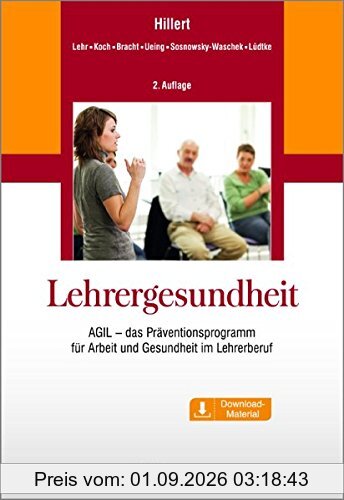 Lehrergesundheit: AGIL - das Präventionsprogramm für Arbeit und Gesundheit im Lehrerberuf