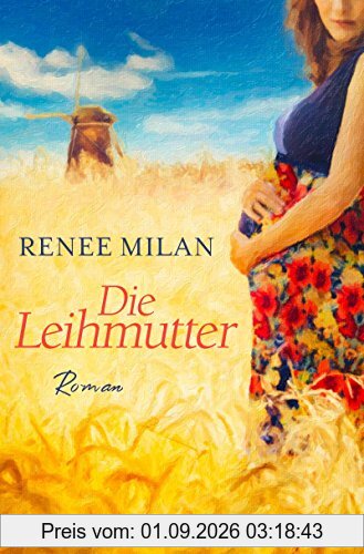 Die Leihmutter: Roman