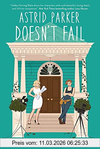 Blake, Ashley Herring Astrid Parker Doesn't Fail, A Swoon-worthy, Laugh-out-loud Queer Romcom