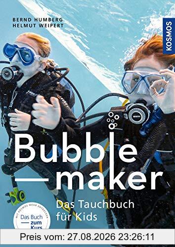 Bubblemaker: Das Tauchbuch für Kids