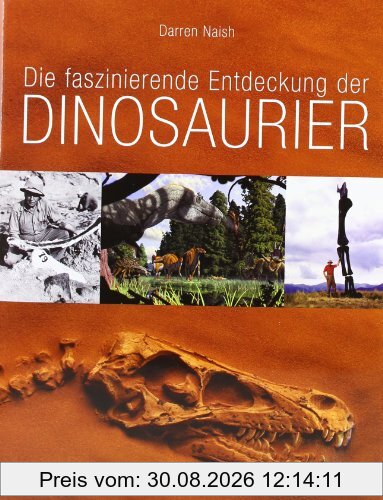 Die faszinierende Entdeckung der Dinosaurier