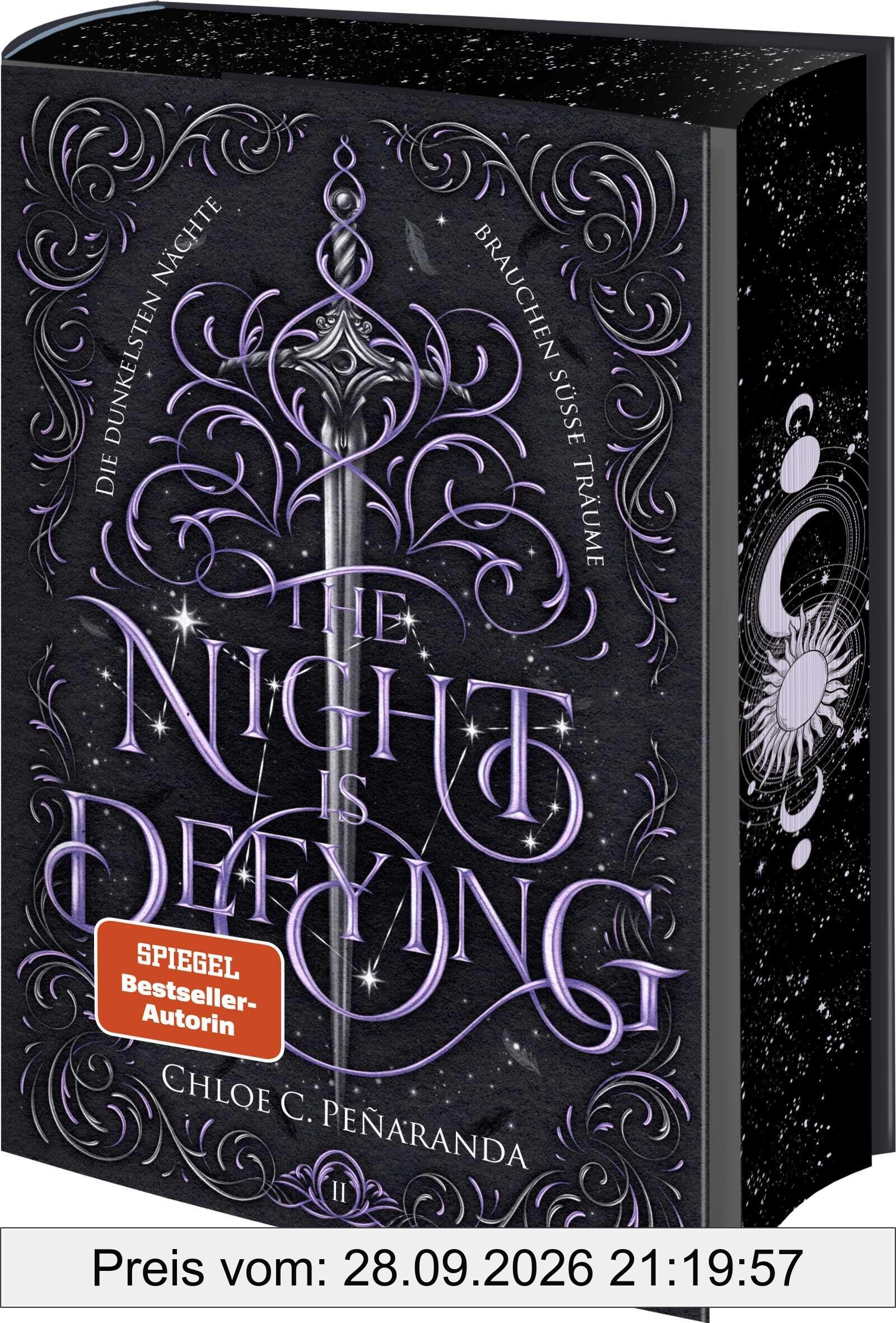 The Night is Defying: Die dunkelsten Nächte brauchen süße Träume | Limitierte Auflage mit Farbschnitt | Band 2 der spicy New Adult Romantasy