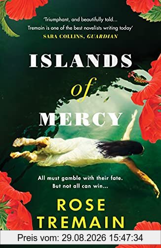 Rose Tremain Islands Of Mercy, From The Bestselling Author Of The Gustav Sonata