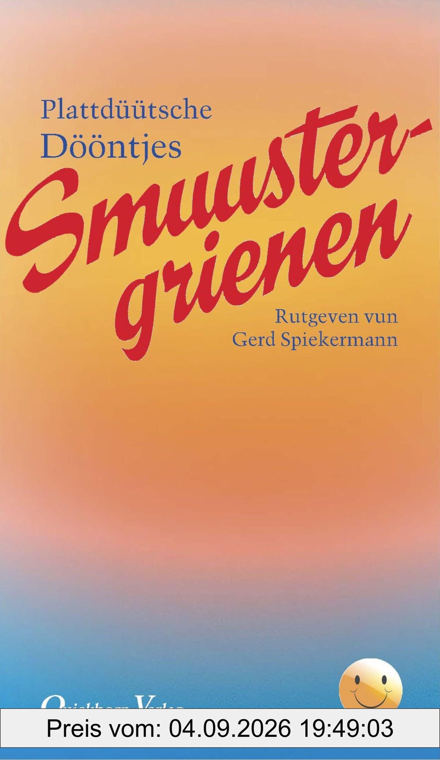 Smuustergrienen: Plattdüütsche Döntjes