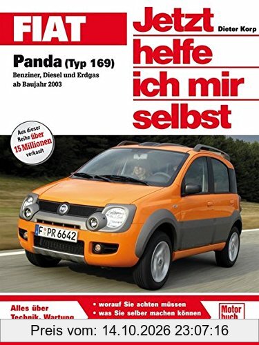 Fiat Panda (Typ 169): Benziner/Diesel/Erdgas ab Baujahr 2003 (Jetzt helfe ich mir selbst)