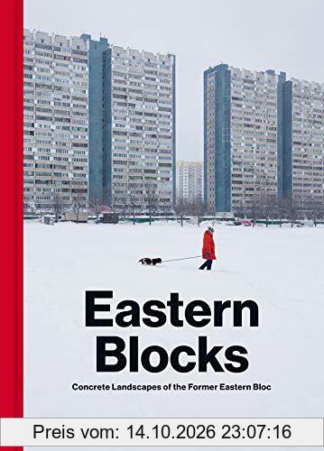 Eastern Blocks: Concrete Landscapes of the Former Eastern Bloc