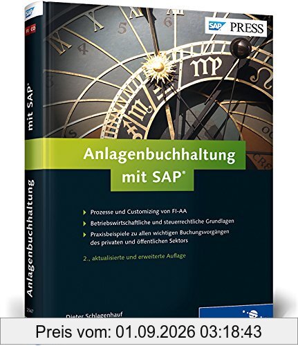 Anlagenbuchhaltung mit SAP: Ihr umfassendes Handbuch zu FI-AA (SAP PRESS)