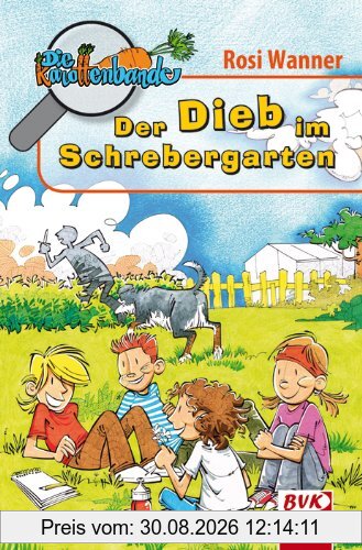 Die Karottenbande 1: Der Dieb im Schrebergarten