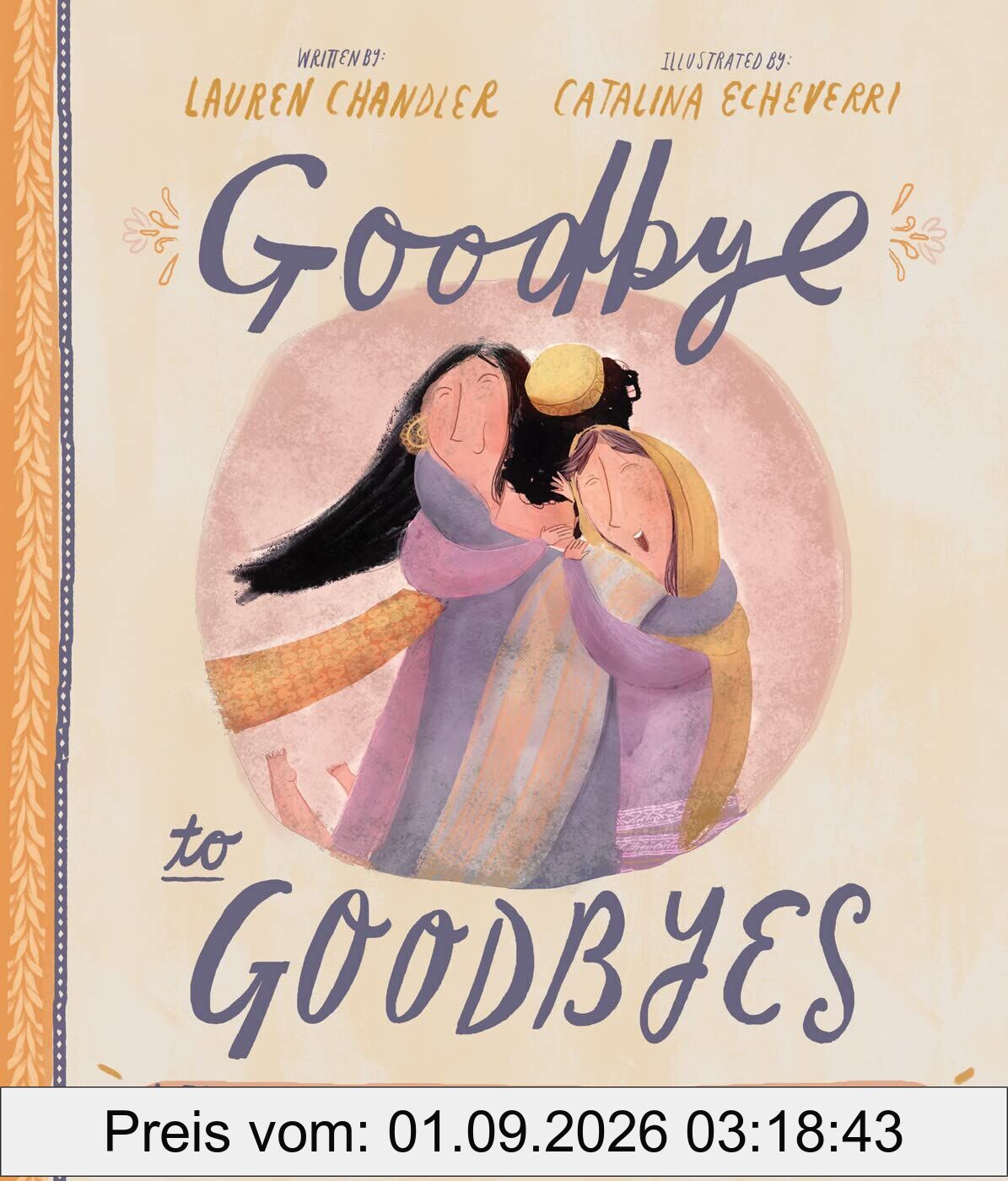 Goodbye to Goodbyes Storybook