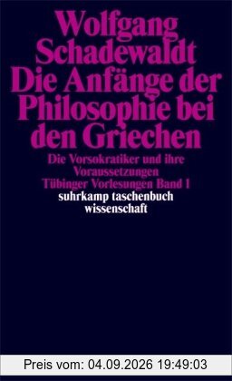 Tübinger Vorlesungen Band 1: Die Anfänge der Philosophie bei den Griechen: BD 1