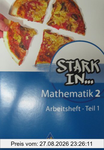 Stark in Mathematik - Ausgabe 2008: Arbeitsheft 2 Teil 1 (Lernstufe 7): Ausgabe 2008. (Lernstufe 7)